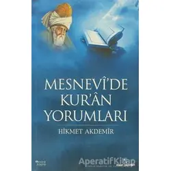 Mesnevi’de Kur’an Yorumları - Hikmet Akdemir - İnsan Yayınları