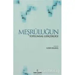 Meşruluğun Toplumsal Gerçekliği - Peter L. Berger - İnsan Yayınları