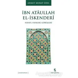 İbn Ataullah El-İskenderi - Ahmet Murat Özel - İnsan Yayınları