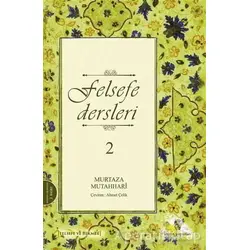 Felsefe Dersleri 2 - Murtaza Mutahhari - İnsan Yayınları