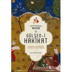 Gülşen-i Hakikat - Seyyid Hüseyin Nasr - İnsan Yayınları
