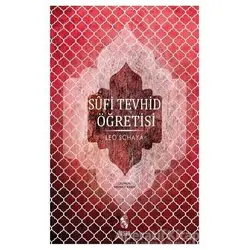 Sufi Tevhid Öğretisi - Leo Schaya - İnsan Yayınları