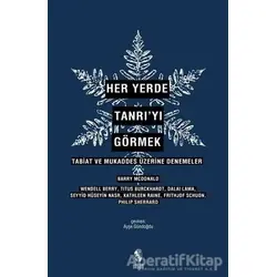 Her Yerde Tanrı’yı Görmek - Kolektif - İnsan Yayınları