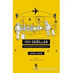 Yer-Değiller - Marc Auge - İnsan Yayınları