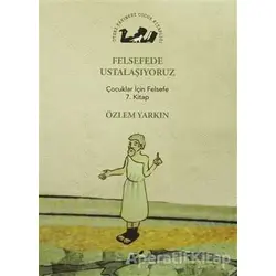 Felsefede Ustalaşıyoruz - Özlem Yarkın - Öteki Yayınevi