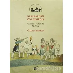 Krallardan Çok Sıkıldık - Özlem Yarkın - Öteki Yayınevi