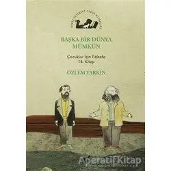 Başka Bir Dünya Mümkün - Özlem Yarkın - Öteki Yayınevi