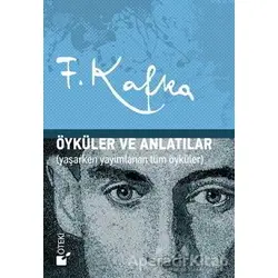 Öyküler ve Anlatılar - Franz Kafka - Öteki Yayınevi