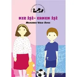 Kız İşi Erkek İşi - Muazzez Uslu Avcı - Öteki Yayınevi