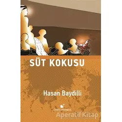 Süt Kokusu - Hasan Baydilli - Öteki Yayınevi