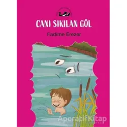 Canı Sıkılan Göl - Fadime Erezer - Öteki Yayınevi