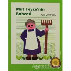 Mut Teyze’nin Bahçesi - Ayla Çınaroğlu - Uçanbalık Yayıncılık