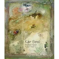 Kar Sesi - Aytül Akal - Uçanbalık Yayıncılık