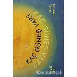 Kaç Güneş Var - Aytül Akal - Uçanbalık Yayıncılık