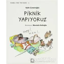 Piknik Yapıyoruz - Ayla Çınaroğlu - Uçanbalık Yayıncılık