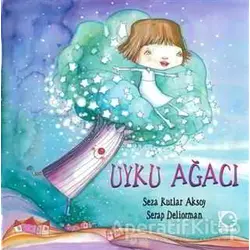 Uyku Ağacı - Seza Kutlar Aksoy - Uçanbalık Yayıncılık