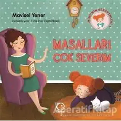 Miminin Serüvenleri 1 - Masalları Çok Severim - Mavisel Yener - Uçanbalık Yayıncılık