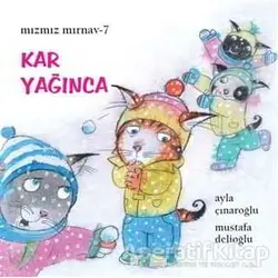 Kar Yağınca - Ayla Çınaroğlu - Uçanbalık Yayıncılık