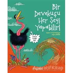 Bir Devekuşu Her Şeyi Yapabilir! - Oğuz Demir - Uçanbalık Yayıncılık