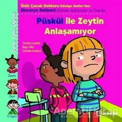 Püskül ile Zeytin Anlaşamıyor - Christian Lamblin - Uçanbalık Yayıncılık