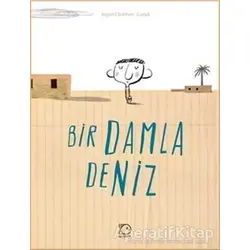 Bir Damla Deniz - Ingrid Chabbert - Uçanbalık Yayıncılık