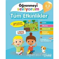 Tüm Etkinlikler - Öğrenmeyi Seviyorum 2-3 Yaş - Kolektif - Uçanbalık Yayıncılık