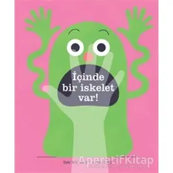 İçinde Bir İskelet Var! - Idan Ben-Barak - Uçanbalık Yayıncılık
