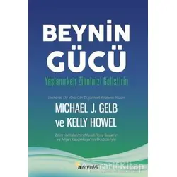 Beynin Gücü - Kelly Howel - Beyaz Yayınları