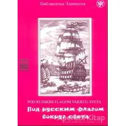 Pod Russkim Flagom Vakrug Sveta - Anna Golubeva - Multilingual Yabancı Dil Yayınları