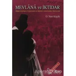 Mevlana ve İktidar - Osman Nuri Küçük - Rumi Yayınları
