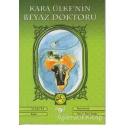 Kara Ülke’nin Beyaz Doktoru - Pierre Fourre - Harf Eğitim Yayıncılık