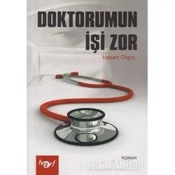 Doktorumun İşi Zor - Hasan Olgaç - Harf Eğitim Yayıncılık