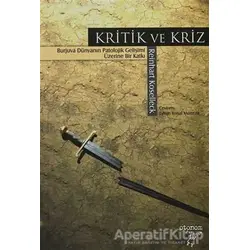 Kritik ve Kriz - Reinhart Koselleck - Otonom Yayıncılık