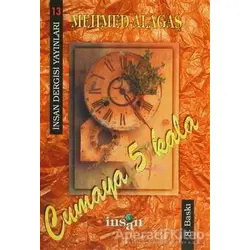 Cumaya 5 Kala - Mehmed Alagaş - İnsan Dergisi Yayınları