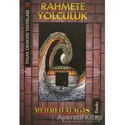 Rahmete Yolculuk - Mehmed Alagaş - İnsan Dergisi Yayınları