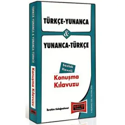 Türkçe - Yunanca ve Yunanca - Türkçe Konuşma Kılavuzu Sözlük İlaveli