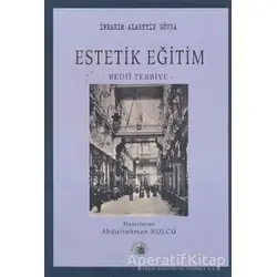 Estetik Eğitim - İbrahim Alaettin Gövsa - Salkımsöğüt Yayınları