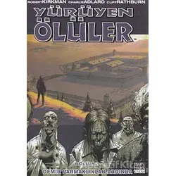 Yürüyen Ölüler Bölüm 3 : Demir Parmaklıklar Ardında - Robert Kirkman - Marmara Çizgi