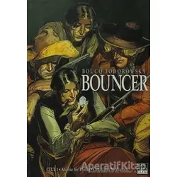 Bouncer Cilt 1 - Boucq / Jodorowsky - Marmara Çizgi