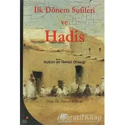 İlk Dönem Sufileri ve Hadis - Yavuz Köktaş - Gelenek Yayıncılık