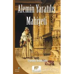Alemin Yaratılış Mahiyeti - Erzurumlu İbrahim Hakkı - Gelenek Yayıncılık