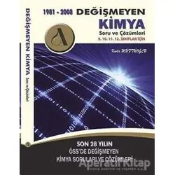 1981 - 2008 Değişmeyen Kimya Soru ve Çözümleri