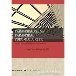 Parafiskalite Ve Parafiskal Yükümlülükler (Sosyal Güvenlik Reformu Kapsamında)