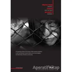 Protection Seekers, States and the New Security Agenda - Umut Türkşen - Altın Nokta Basım Yayın