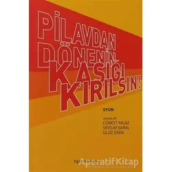 Pilavdan Dönenin Kaşığı Kırılsın - Cüneyt Yalaz - Bgst Yayınları