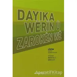 Dayıka Werın u Zaroken We - Bertolt Brecht - Bgst Yayınları