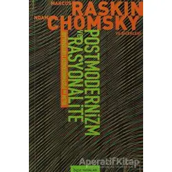 Postmodernizm ve Rasyonalite - Noam Chomsky - Bgst Yayınları
