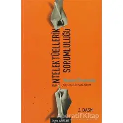 Entelektüellerin Sorumluluğu - Noam Chomsky - Bgst Yayınları