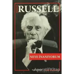 Neye İnanıyorum - Bertrand Russell - Bgst Yayınları