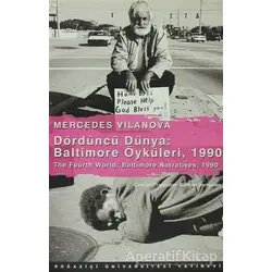Dördüncü Dünya: Baltimore Öyküleri, 1990 - The Fourth World: Baltimore Narratives, 1990